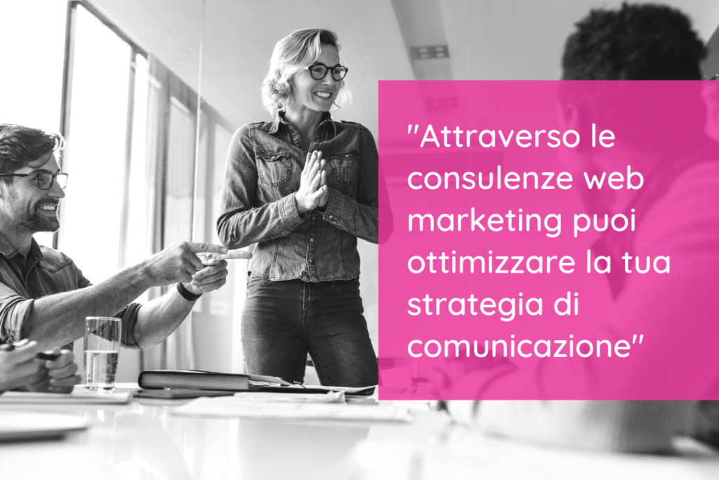 Consulenze Web Marketing: Come scegliere il giusto Partner